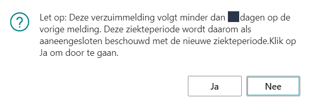 Verzuimmelding volgt minder dan x dagen op vorige melding, ziekteperiode wordt als aaneengesloten gezien